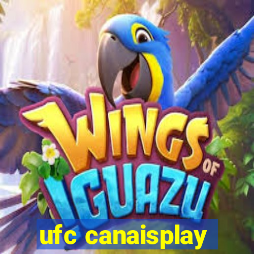 ufc canaisplay